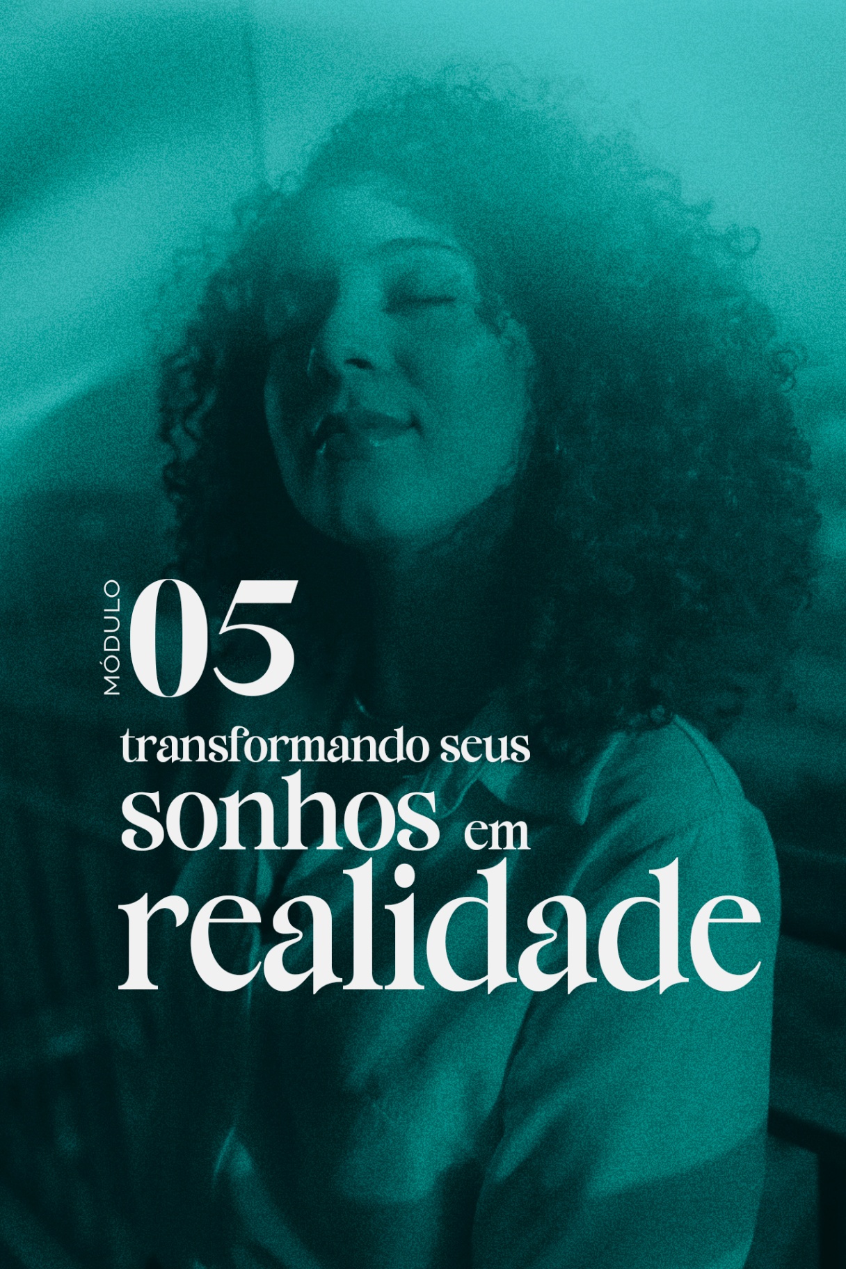 Módulo 05 — Construindo uma nova realidade