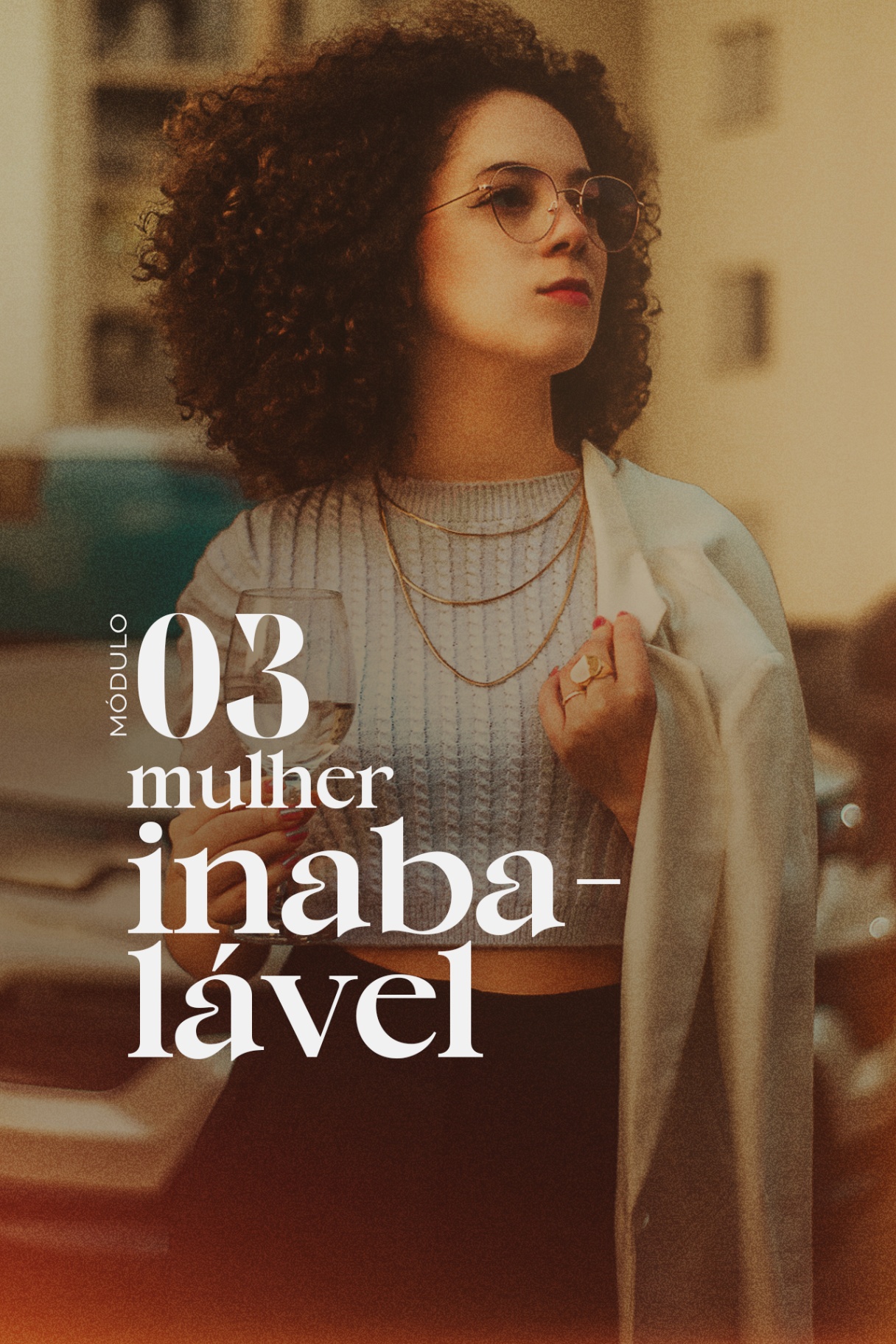 Módulo 03 — Mulher Inabalável
